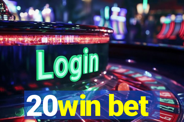 20win bet